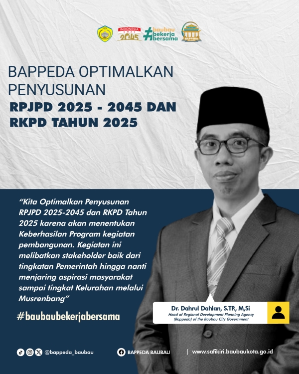 Rencana Pembangunan Jangka Panjang Daerah (RPJPD) tahun 2025-2045 dan Rencana Kerja Perangkat Daerah (RKPD) tahun 2025.